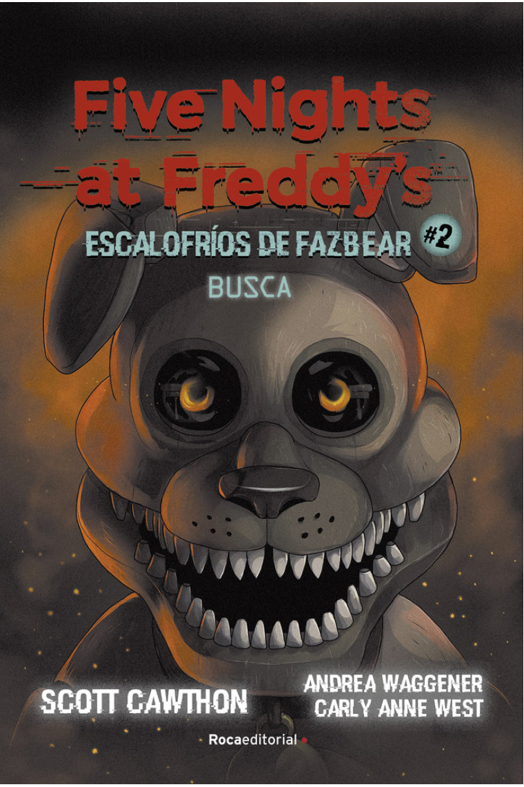 FIVE NIGHTS AT FREDDY'S ESCALOFRIOS DE FAZBEAR  2 BUSCA