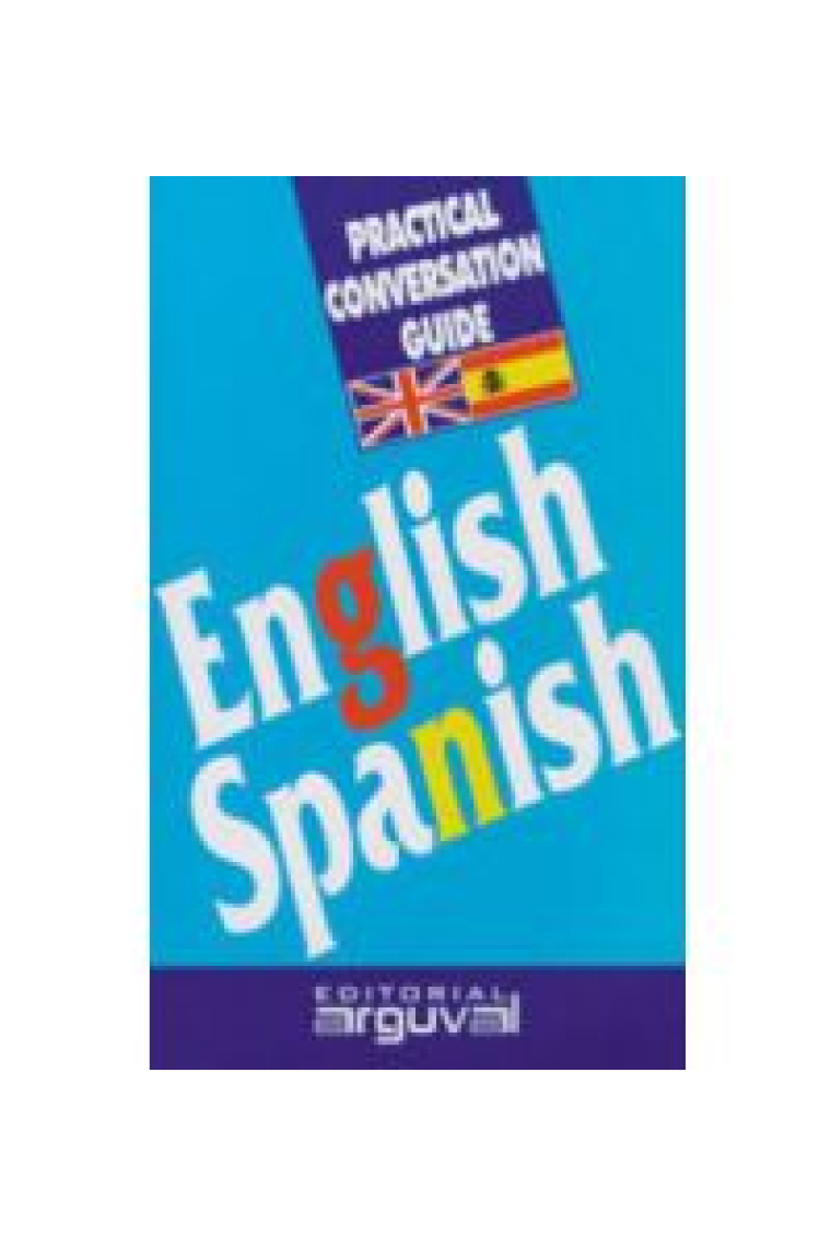 Practical conversation guide: English-Spanish