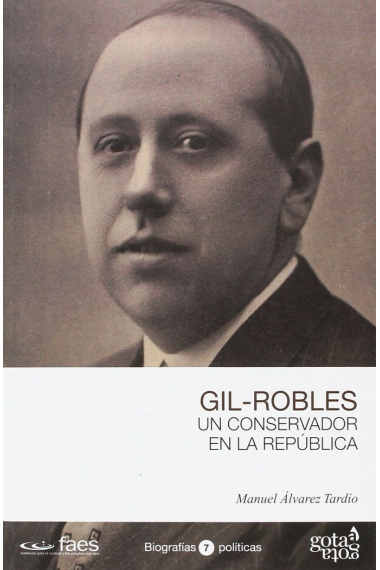 GIL ROBLES UN CONSERVADOR EN LA REPUBLICA