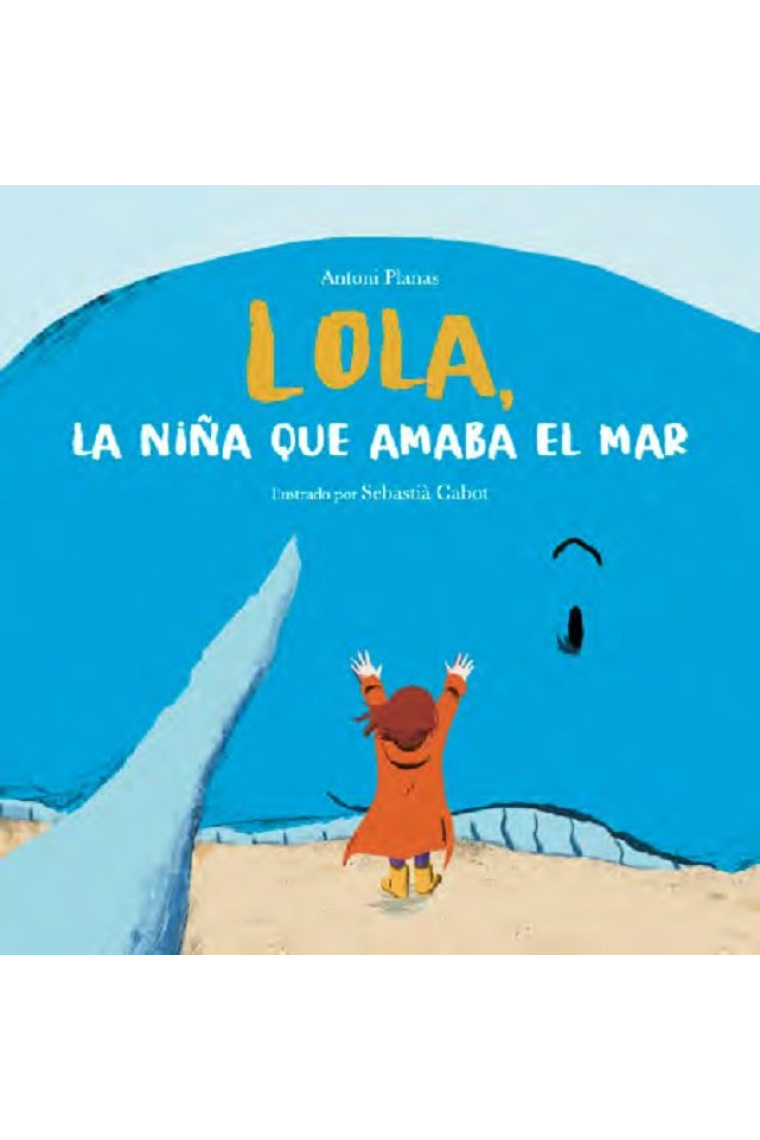 LOLA LA NIÑA QUE AMABA EL MAR