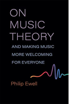 On Music Theory, and Making Music More Welcoming for Everyone (Music and Social Justice)