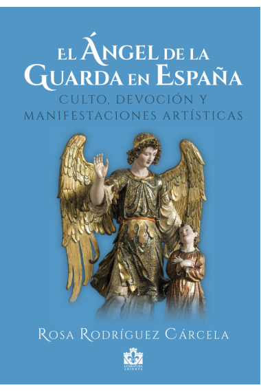 EL ANGEL DE LA GUARDA EN ESPAÑA