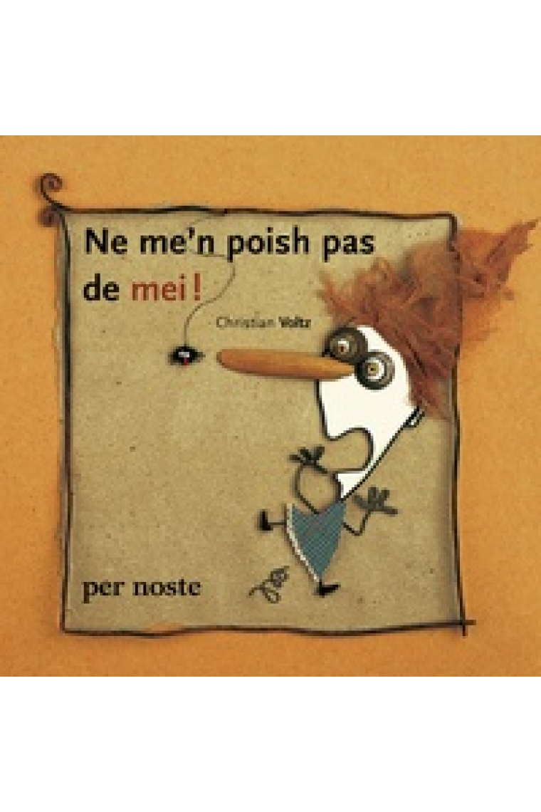 Ne me’n poish pas de mei