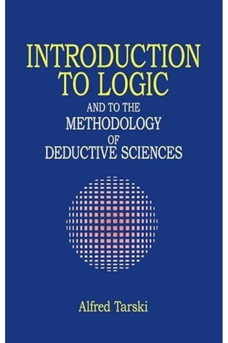 Introduction to Logic and to the Methodology of Deductive Sciences