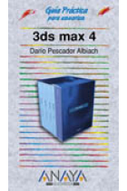 Guía práctica para usuarios 3D Studio Max 4