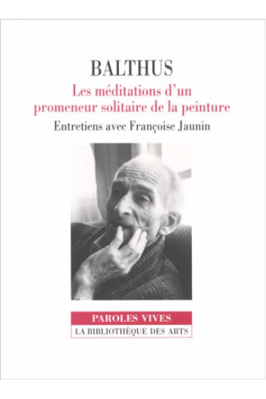 Balthus:Les Méditaions d'un promeneur solitaire