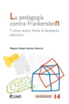 Pedagogía contra Frankenstein