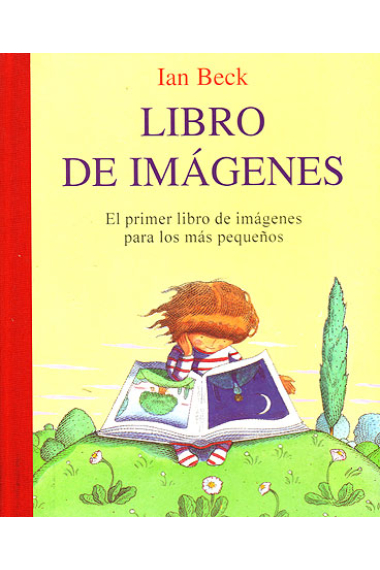 Libro de imágenes. El primer libro de imágenes para los más pequeños (+1)