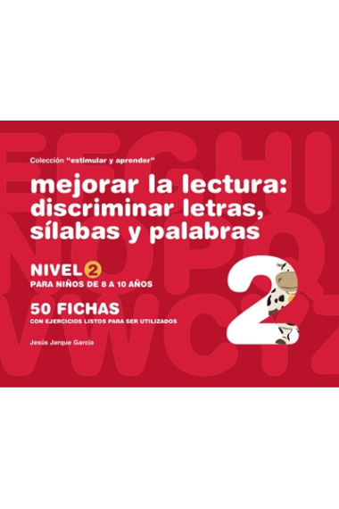 Mejorar la lectura 3. Discriminar letras sílabas y palabras ( para niños 8-12 años )