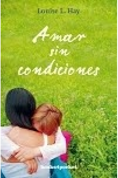 Amar sin condiciones