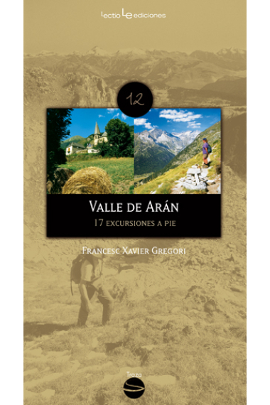 Valle de Arán. 17 excursiones a pie