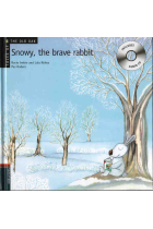 Snowy, the brave rabbit (with CD)