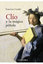 Clío y la mágica péñola: historia y novela (1885-1912)