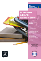 En route vers... le Delf B1 Scolaire et Junior. Livre de l'élève + CD