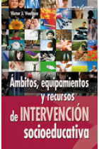 Ámbitos,  equipamientos y recursos de intervención socioeducativa