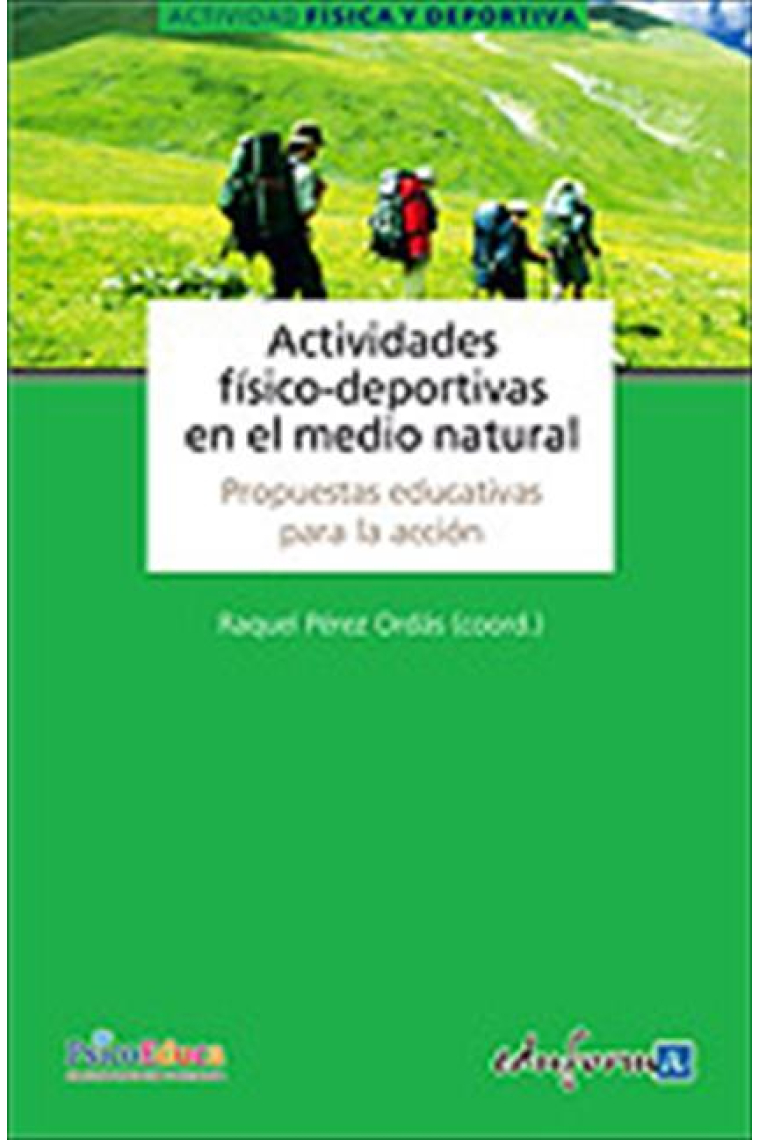 Actividades Físico-Deportivas en el Medio Natural : Propuestas educativas para la acción