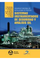 Seguridad funcional en instalaciones de proceso: sistemas instrumentados de seguridad y análisis SIL