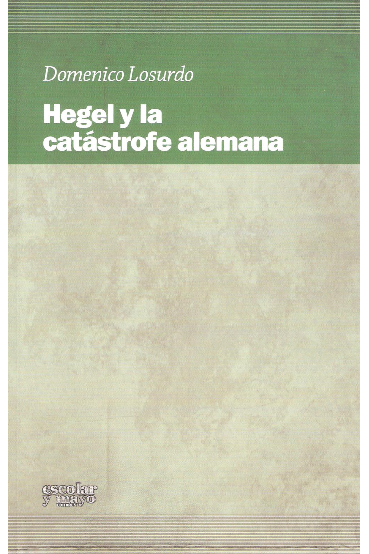 Hegel y la catástrofe alemana