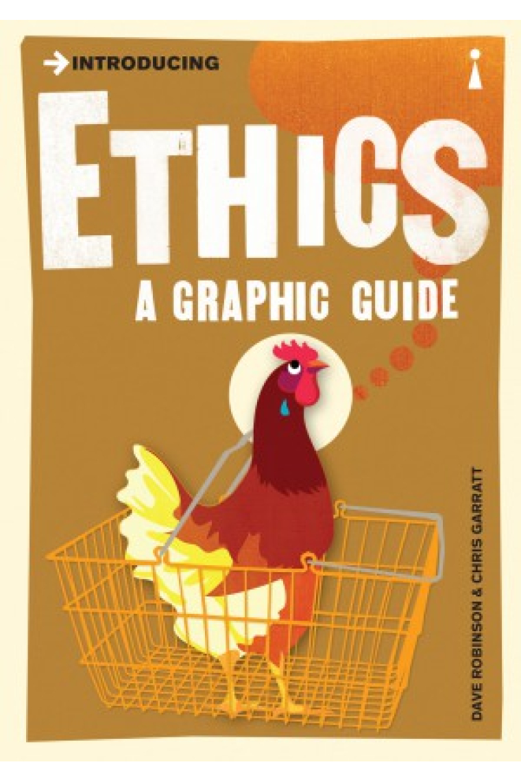 Introducing Ethics (A Graphic Guide)