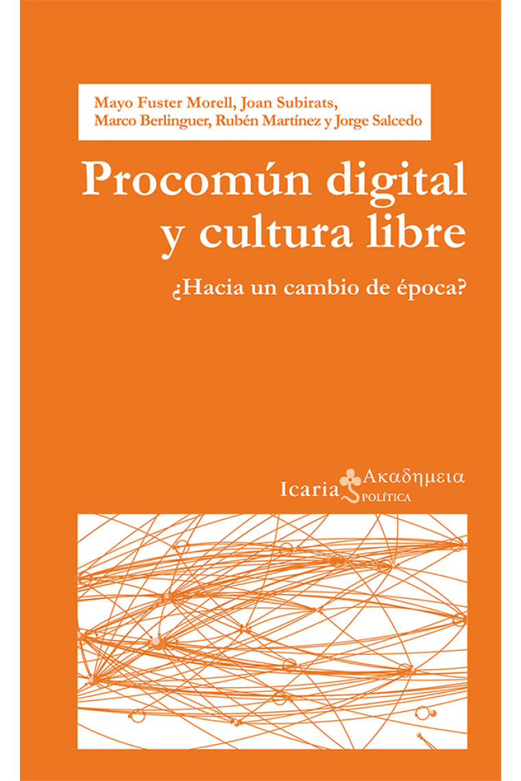 Procomún digital y cultura libre. ¿Hacia un cambio de época?