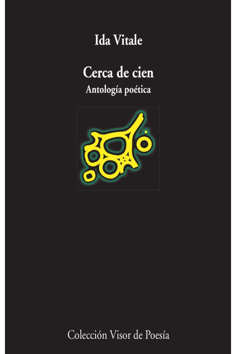 Cerca de cien. Antología poética (Premio reina Sofía de poesía 2015)