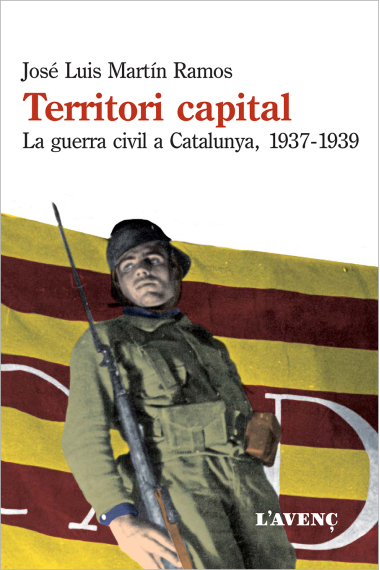 Territori capital. Catalunya 1937-1939