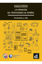 La formación del profesorado de español. Innovación y reto