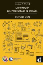 La formación del profesorado de español. Innovación y reto