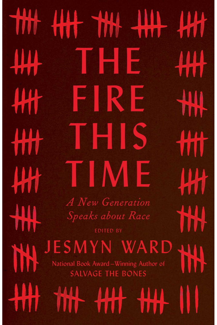 The Fire This Time: A New Generation Speaks about Race