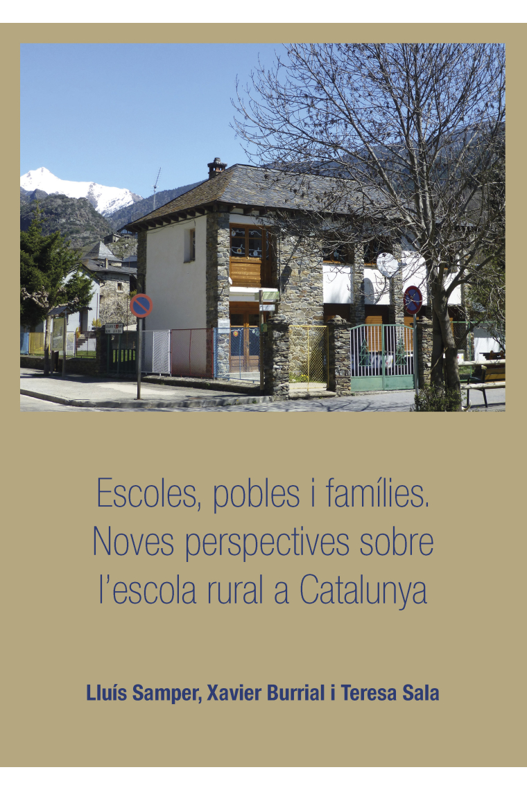 Escoles, pobles i famílies. Noves perspectives sobre l'escola rural a Catalunya.