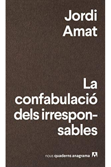 La confabulació dels irresponsables