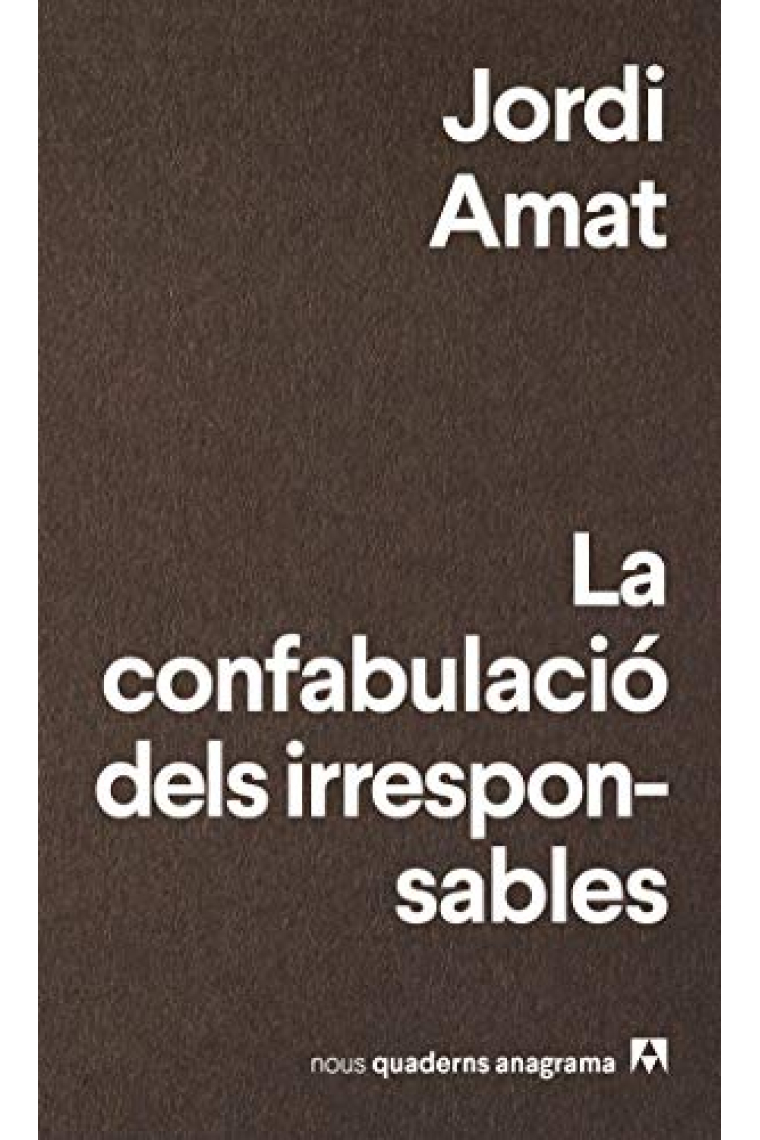 La confabulació dels irresponsables