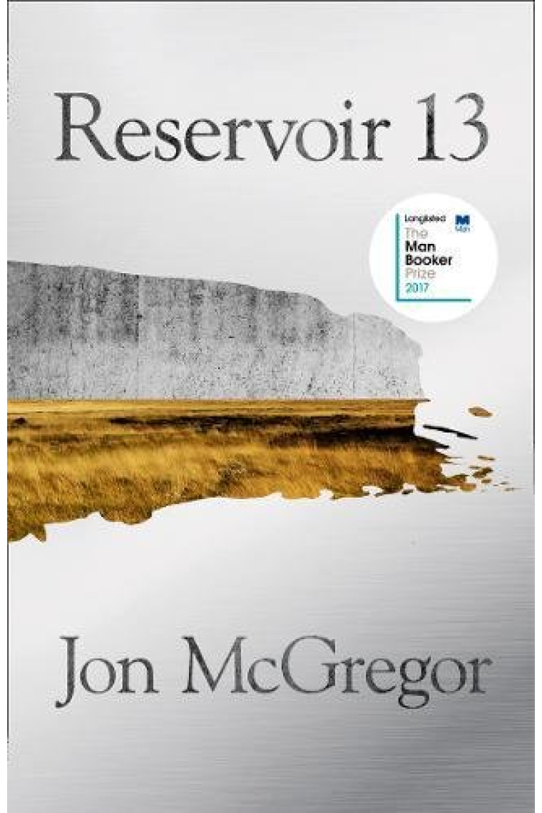 Reservoir 13: WINNER OF THE 2017 COSTA NOVEL AWARD