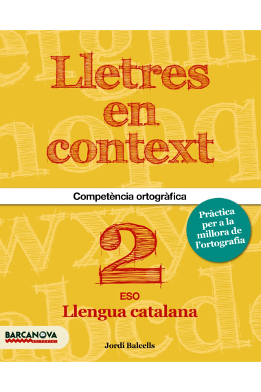 Lletres en context. Quadern d'ortografia 2n ESO