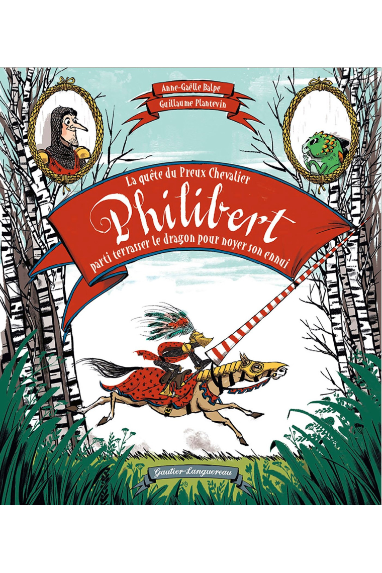 La quête du preux chevalier Philibert, parti terrasser un dragon pour noyer son ennui (Les histoires)