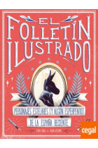 El folletín ilustrado. Personajes estelares (y algún esperpento) de la España reciente