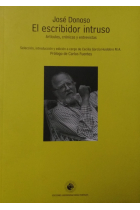 El escribidor intruso: artículos, crónicas y entrevistas