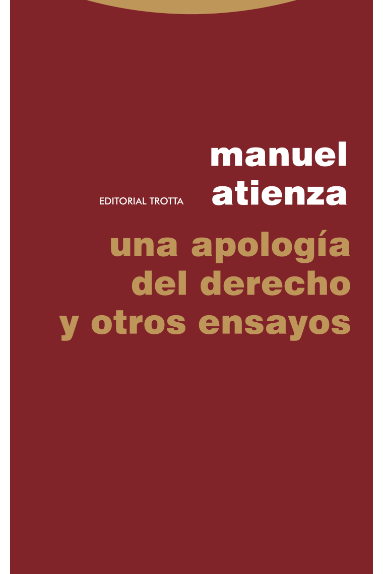 Una apología del derecho y otros ensayos