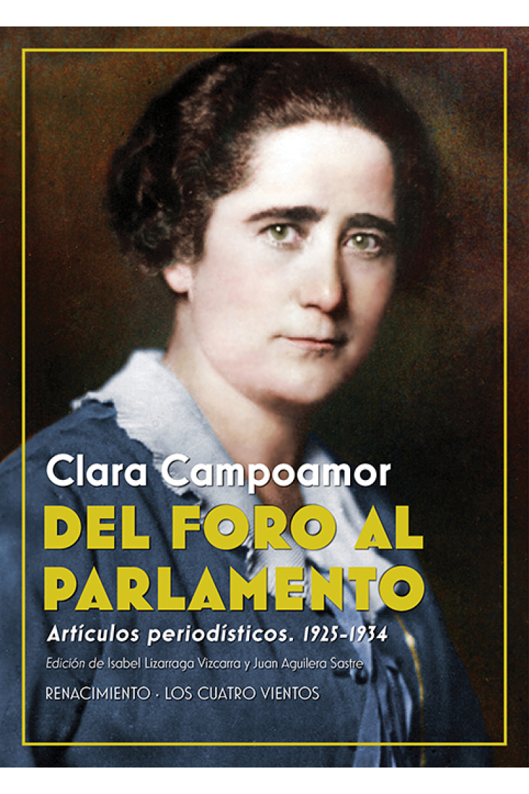 Del Foro al Parlamento. Artículos periodísticos. 1925-1934