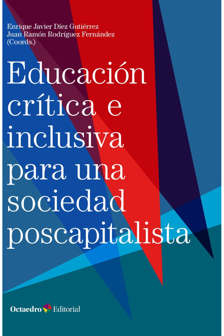 Educación crítica e inclusiva para una sociedad poscapitalista