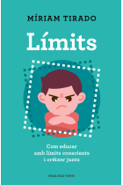 Límits. Com educar amb límits conscients i créixer junts