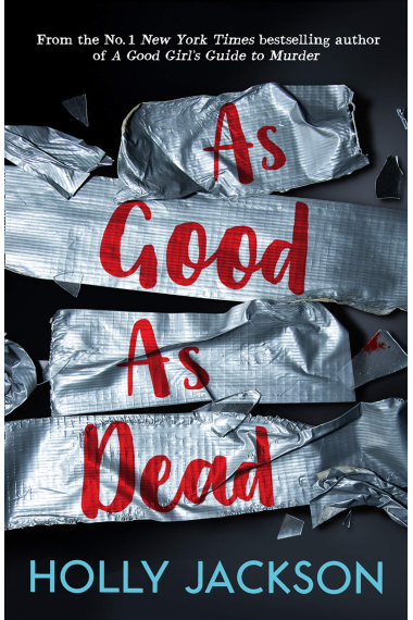 As Good As Dead: (A Good Girls Guide to Murder 3)