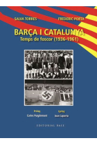 Barça i Catalunya. Temps de foscor (1936-1961)