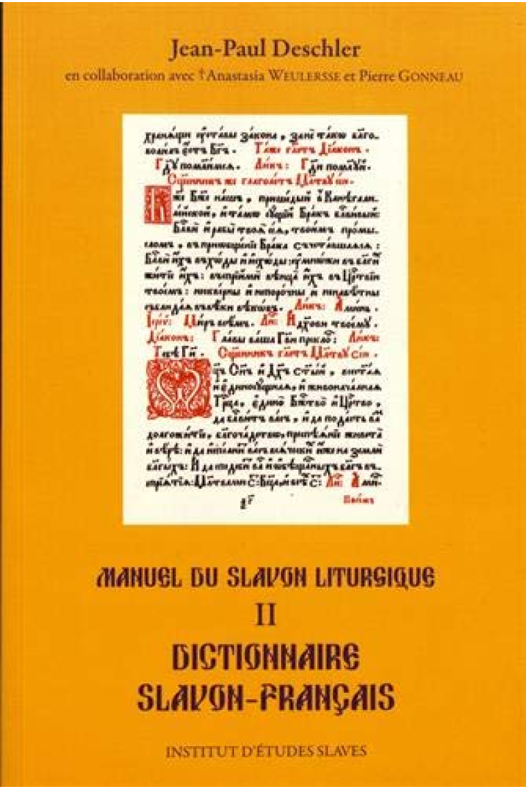 Manuel du slavon liturgique: Tome 2, Dictionnaire slavon-français (Manuels)