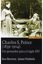 Charles S. Peirce (1839-1914): un pensador para el siglo XXI