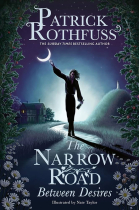 The Narrow Road Between Desires (A Kingkiller Chronicle Novella)