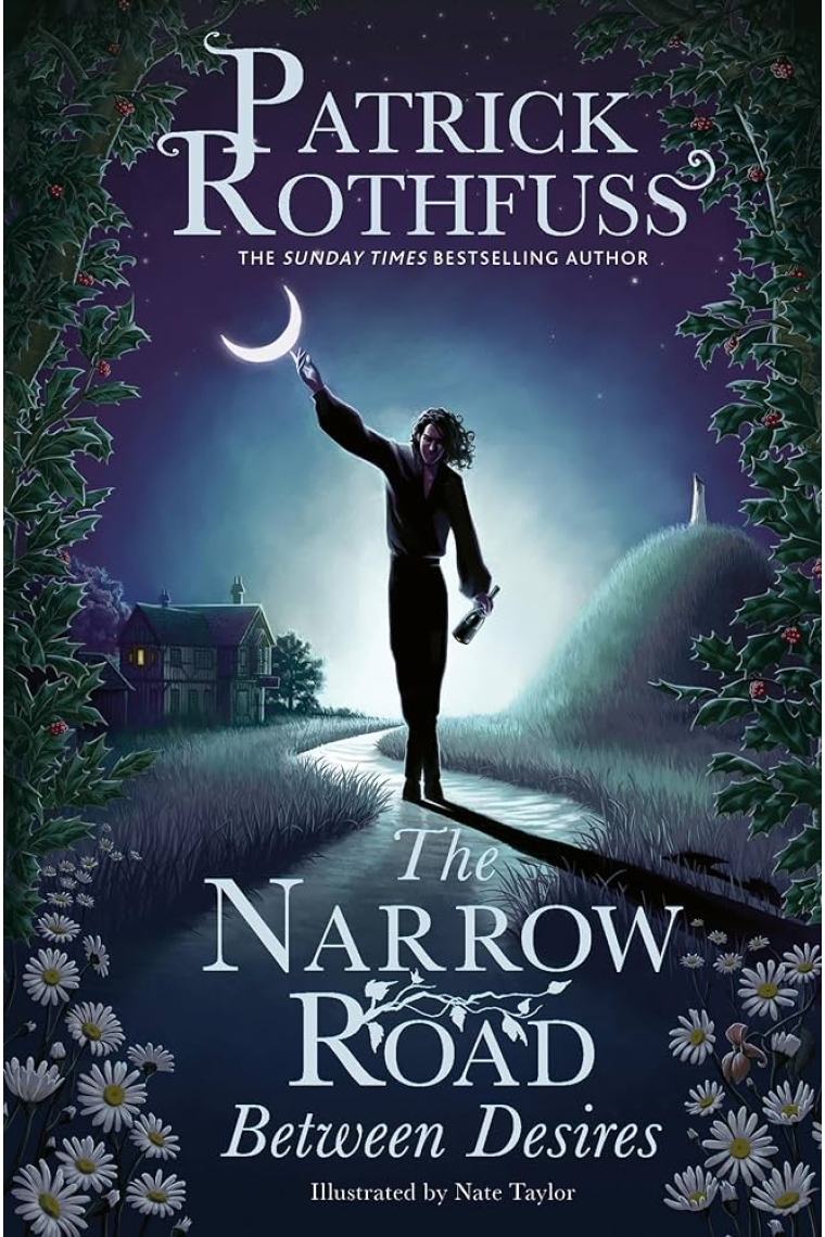 The Narrow Road Between Desires (A Kingkiller Chronicle Novella)