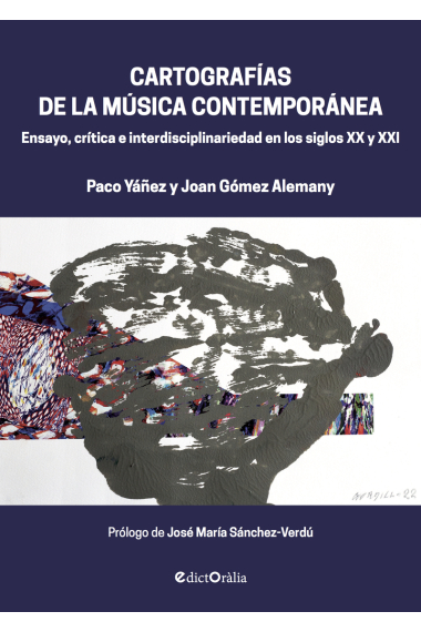 Cartografías de la música contemporánea. Ensayo, crítica e interdisciplinariedad en los siglos XX y XXI