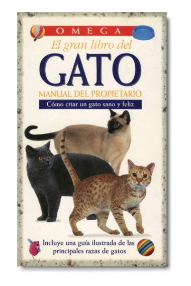 El gran libro del gato. Manual del propietario. Cómo criar un gato san