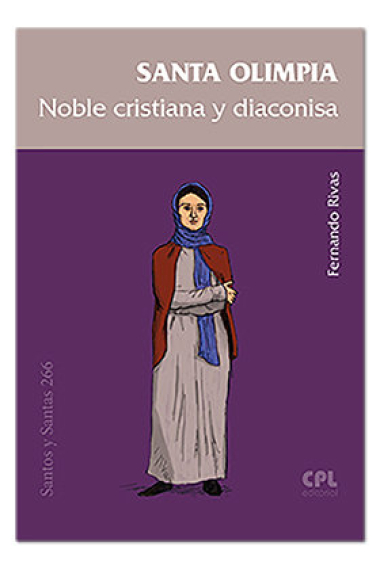 Santa Olimpia, noble cristiana y diaconisa